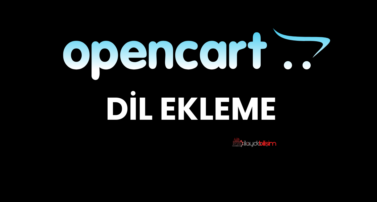 OpenCart Yeni Dil Ekleme – Adım Adım Güncel Rehber